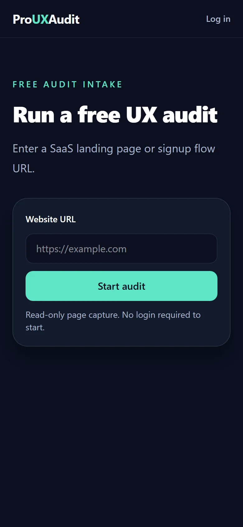ProUXAudit — find UX friction before your users do – The audit intake on a phone: one field and one button.